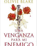 UNA VENGANZA PARA MI ENEMIGO