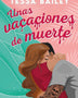 UNAS VACACIONES DE MUERTE
