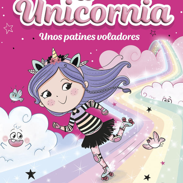 UNICORNIA 8. UNOS PATINES VOLADORES