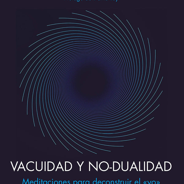VACIUDAD Y NO-DUALIDAD