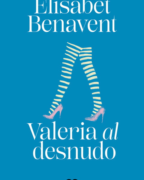 VALERIA AL DESNUDO (SAGA VALERIA 4)