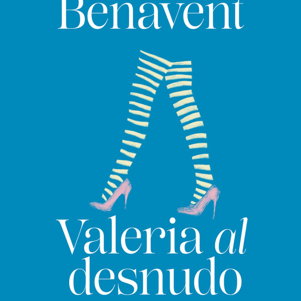 VALERIA AL DESNUDO (SAGA VALERIA 4)