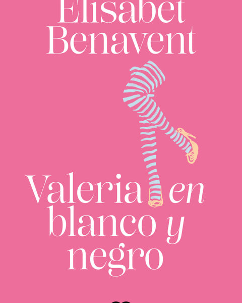 VALERIA EN BLANCO Y NEGRO (SAGA VALERIA 3)