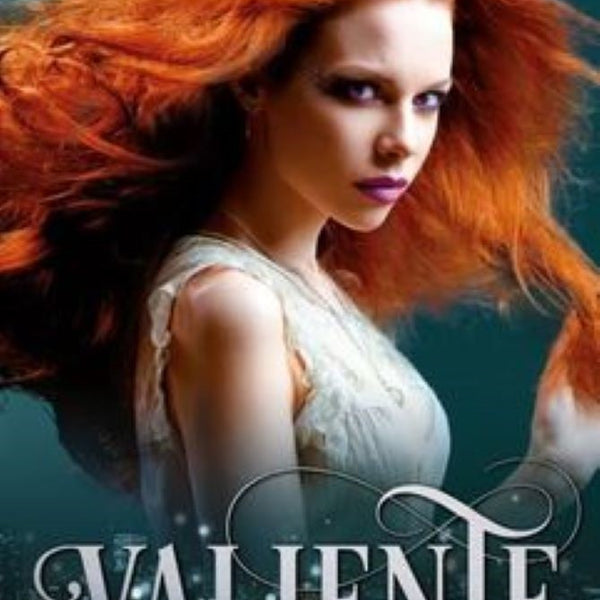 VALIENTE (cazadora de hadas 3)