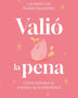 VALIÓ LA PENA