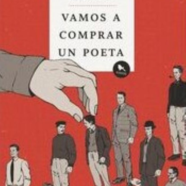 VAMOS A COMPRAR UN POETA