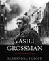 VASILI GROSSMAN Y EL SIGLO SOVIETICO