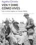 VEN Y DIME COMO VIVES