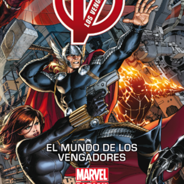 VENGADORES. EL MUNDO DE LOS VENGADORES