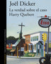 LA VERDAD SOBRE EL CASO HARRY QUEBERT