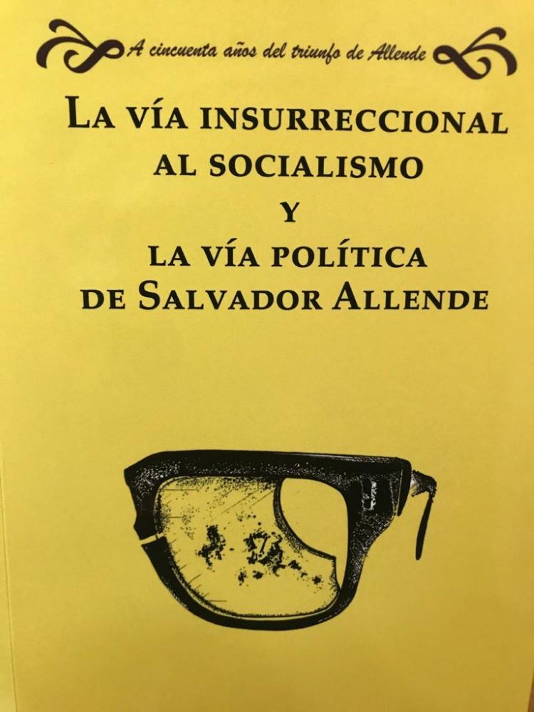 VIA INSURRECCIONAL AL SOCIALISMO Y VIA POLITICA DE SALVADOR ALLENDE