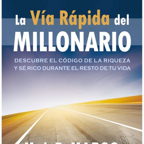 VIA RAPIDA DEL MILLONARIO