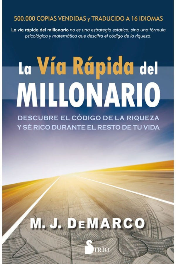 VIA RAPIDA DEL MILLONARIO