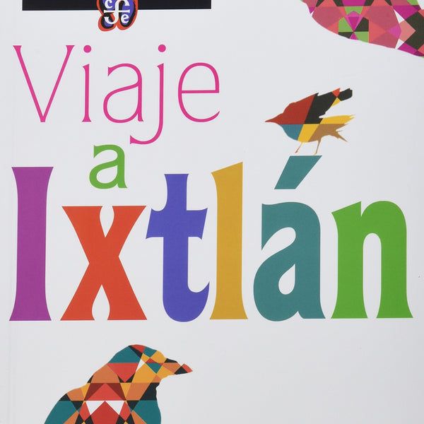 VIAJE A IXTLAN. Las Lecciones De Don Juan