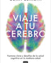 VIAJE A TU CEREBRO