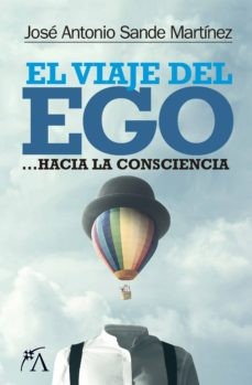 VIAJE DEL EGO HACIA LA CONCIENCIA
