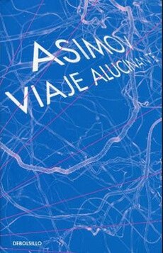 VIAJE ALUCINANTE I