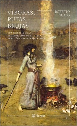 VIBORAS, PUTAS, BRUJAS