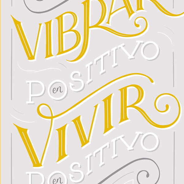 VIBRAR EN POSITIVO. VIVIR EN POSITIVO