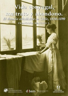 VIDA CONYUGAL MALTRATO Y ABANDONO