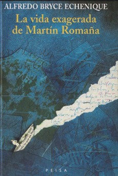 VIDA EXAGERADA DE MARTIN ROMAÑA