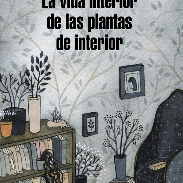 VIDA INTERIOR DE LAS PLANTAS DE INTERIOR