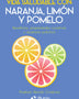 VIDA SALUDABLE CON NARANJA LIMON Y POMELO