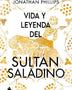 VIDA Y LEYENDA DEL SULTAN SALADINO