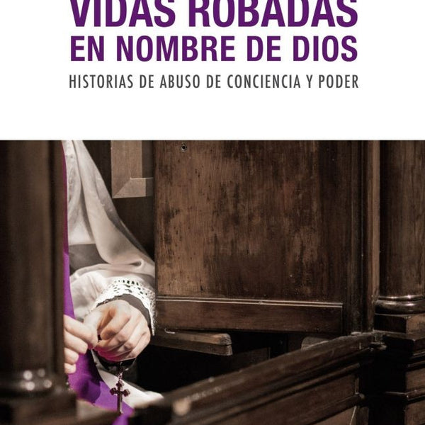 VIDAS ROBADAS EN NOMBRE DE DIOS