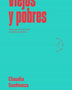 VIEJOS Y POBRES