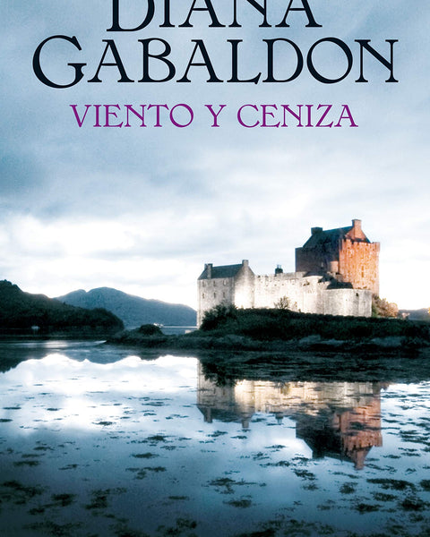 VIENTO Y CENIZA (SAGA OUTLANDER CLAIRE RANDALL 6)