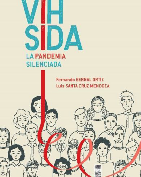 VIH-SIDA LA PANDEMIA SILENCIADA