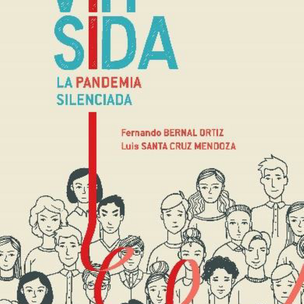 VIH-SIDA LA PANDEMIA SILENCIADA