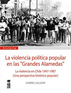 VIOLENCIA POLITICA POPULAR EN LAS GRANDES ALAMEDAS