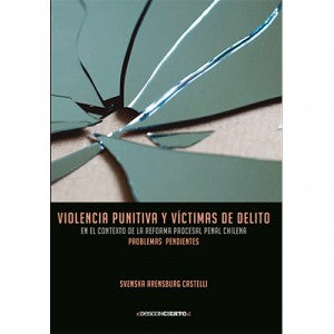 VIOLENCIA PUNITIVA Y VICTIMAS DE DELITO