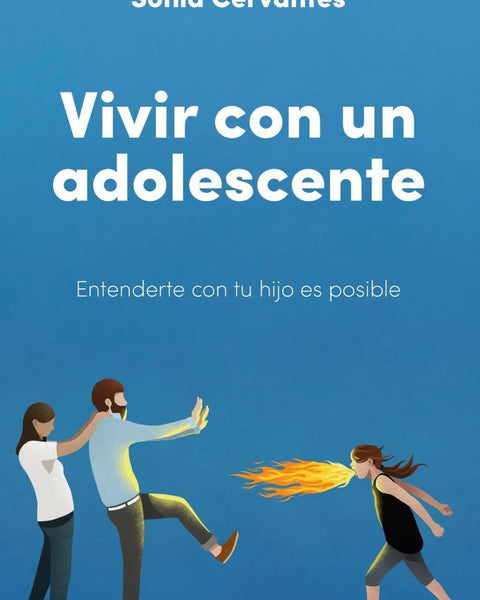 VIVIR CON UN ADOLESCENTE