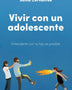 VIVIR CON UN ADOLESCENTE