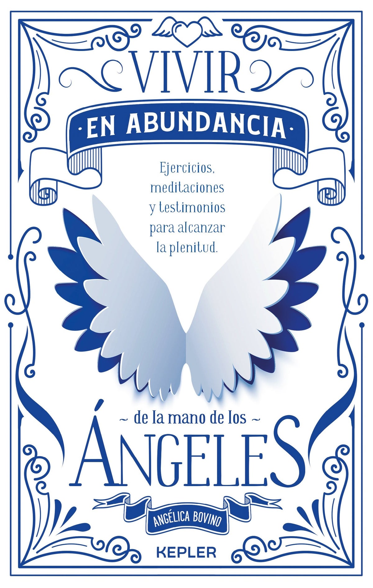 VIVIR EN ABUNDANCIA DE LA MANO DE LOS ANGELES