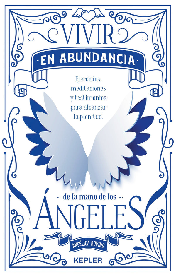 VIVIR EN ABUNDANCIA DE LA MANO DE LOS ANGELES