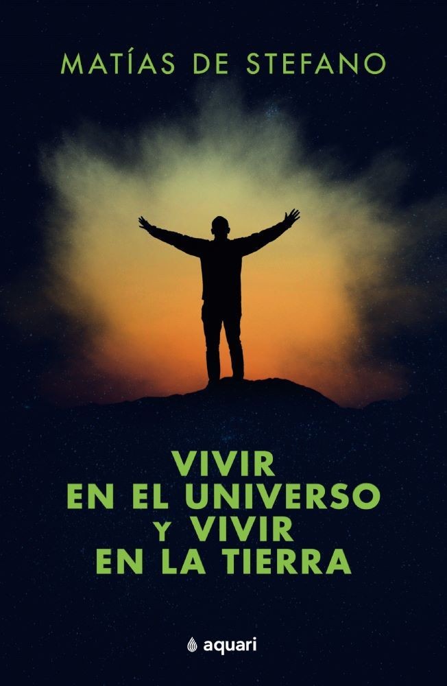 VIVIR EN EL UNIVERSO Y VIVIR EN LA TIERRA