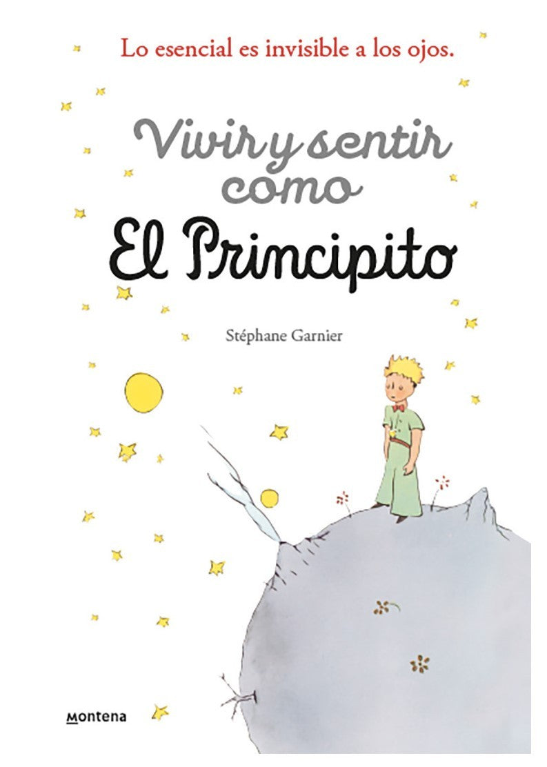 VIVIR Y SENTIR COMO EL PRINCIPITO
