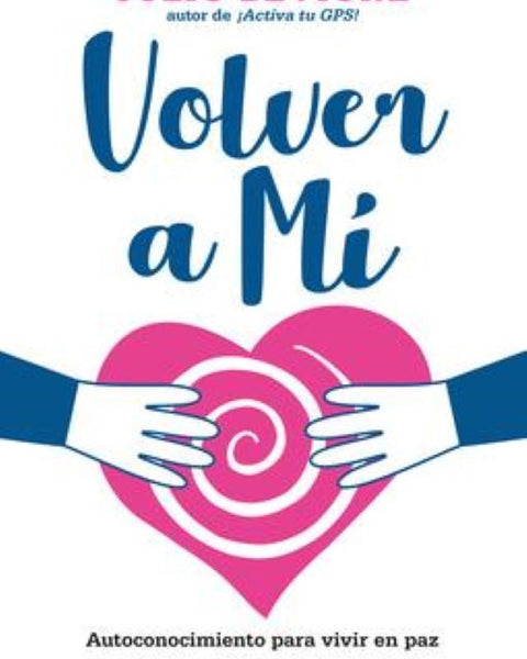 VOLVER A MI