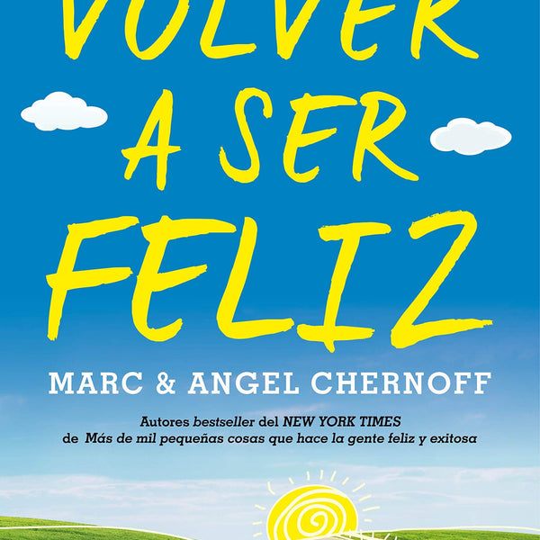 VOLVER A SER FELIZ