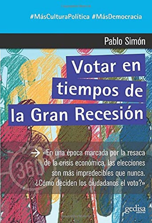 VOTAR EN TIEMPOS DE LA GRAN RECESION