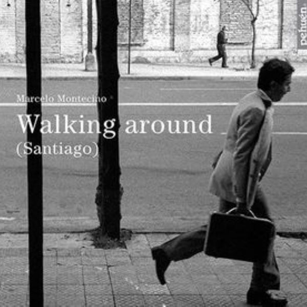 WALKING AROUND (SANTIAGO)