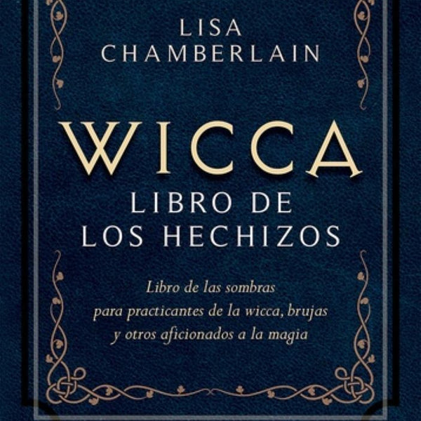 WICCA LIBRO DE LOS HECHIZOS