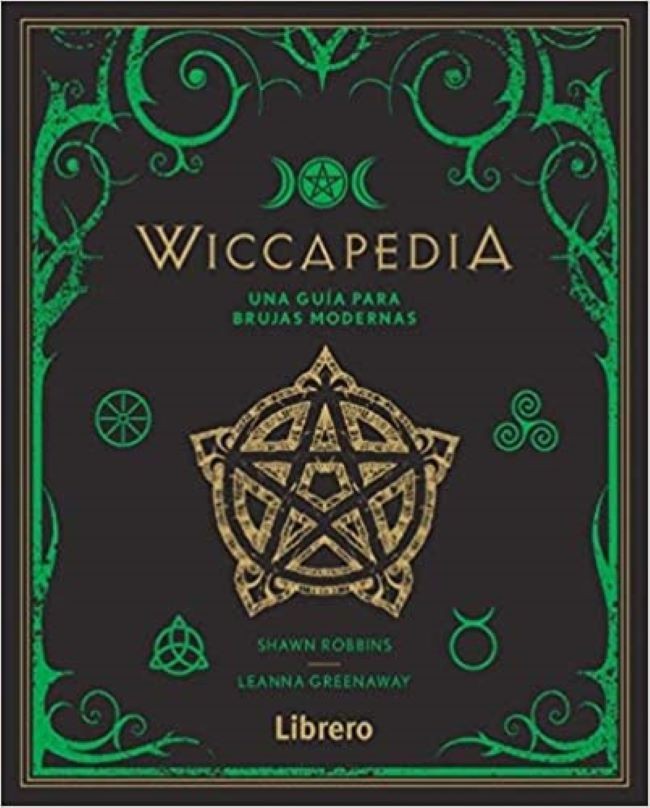 WICCAPEDIA. UNA GUIA PARA BRUJAS MODERNAS