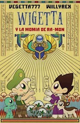 WIGETTA Y LA MOMIA RAMON