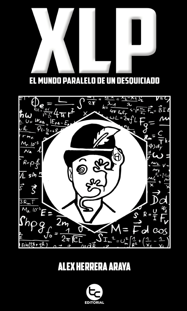 XLP EL MUNDO PARALELO DE UN DESQUICIADO