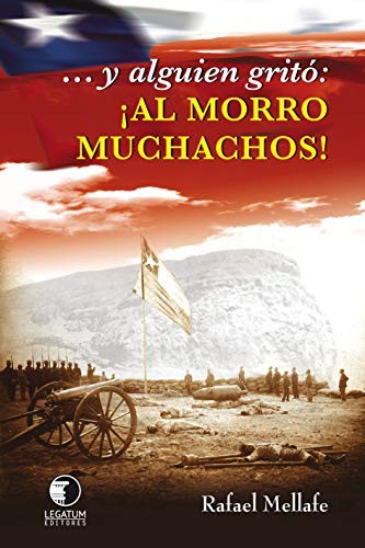 Y ALGUIEN GRITO AL MORRO MUCHACHOS